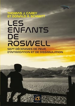 Les enfants de Roswell - sept décennies de peur, d'intimidation et de dissimulation