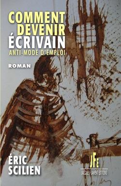 Comment devenir écrivain : anti-mode d'emploi