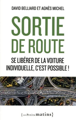 Sortie de route : Se libérer de la voiture individuelle, c'est possible !