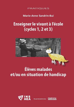 Enseigner le vivant à l'école : (cycles 1, 2 et 3)