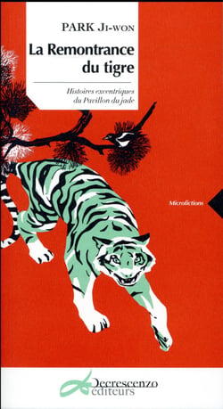 La remontrance du tigre - histoires excentriques du Pavillon de jade