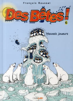 Des bêtes t.6 mauvais joueurs