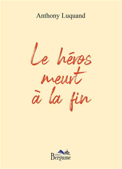 Le heros meurt à la fin