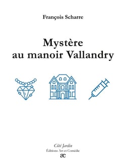 Mystère au manoir Vallandry