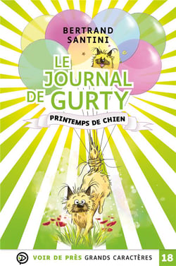 Le journal de Gurty Tome 4 : printemps de chien