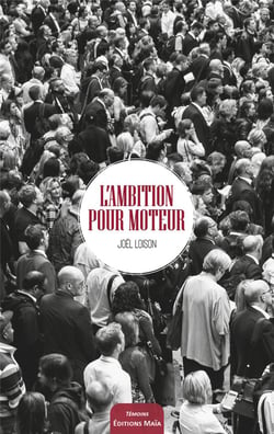L'ambition pour moteur