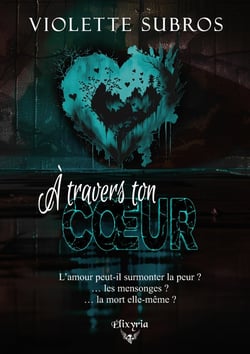 A travers ton coeur