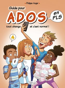 GUIDE POUR ADOS EN PLS TOUT CHANGE C'EST NORMAL