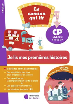 Le camion qui lit  - Je lis mes premières histoires : CP : niveau 3 (édition 2026)