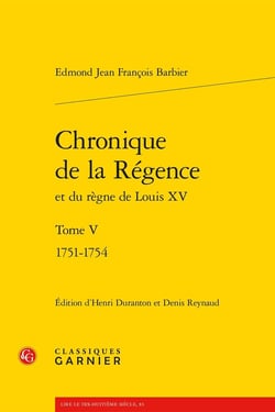 Chronique de la Régence Tome V : 1751-1754