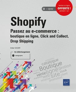 Shopify, passez au e-commerce : boutique en ligne, click and collect, drop shipping