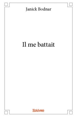 Il me battait