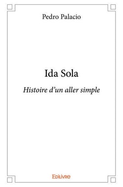 Ida sola - histoire d un aller simple