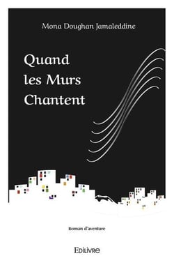 Quand les murs chantent