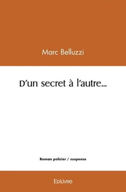 D'un secret a l'autre...