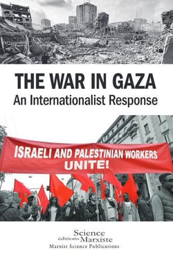 The War in Gaza : An Internationalist Response
