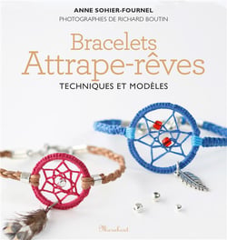 Bracelets attrape-rêve - techniques et modèles
