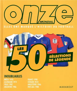 Onze mondial - les 50 sélections de légende