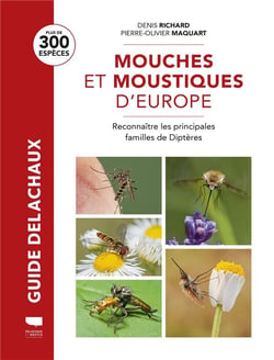 Guide Delachaux : Mouches et moustiques : Toutes les familles de diptères d'Europe