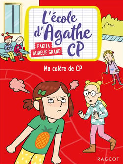 L'école d'Agathe - CP Tome 12 : ma colere de CP