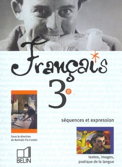 Français 3e - livre de l'élève - édition 2003