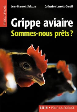 La Grippe Aviaire : Sommes-nous prêts?