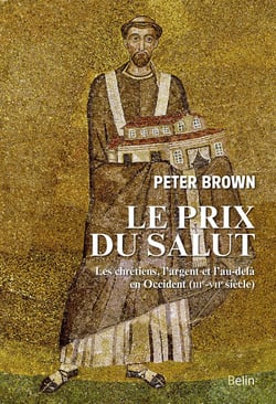 Le prix du salut - les chrétiens de l'au-delà (IIIe-VIIe siècle)