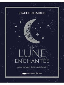 La Lune enchantée : Guide complet de la magie lunaire