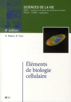 Elements de biologie cellulaire - 4e edition