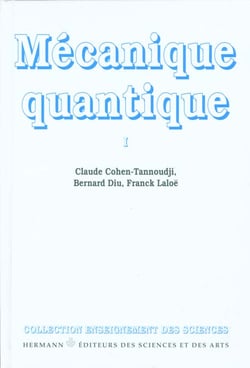 Mécanique quantique Tome 1