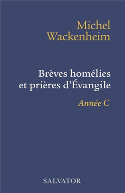 Brèves homélies et prières d'Evangile année C