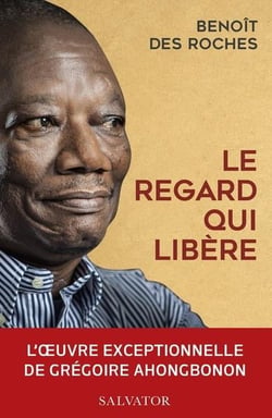 Le regard qui libère : l'oeuvre exceptionnelle de Grégoire Ahongbonon