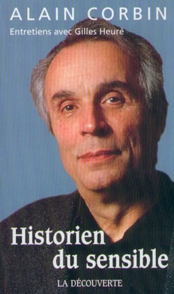 Historien du sensible entretiens avec Gilles Heuré