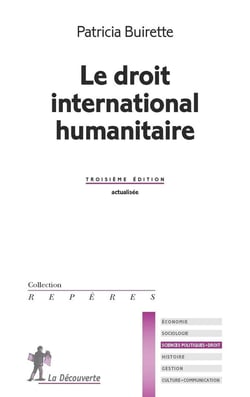 Le droit international humanitaire (3e édition)