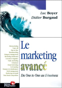 Le marketing avancé : Du One to One au E-business