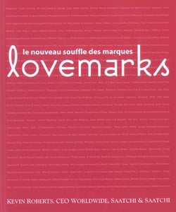 Lovemarks : Le nouveau souffle des marques