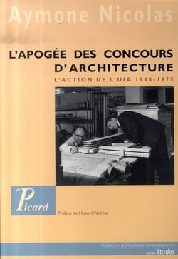 L'apogée des concours d'architecture - l'action de l'uia, 1948-1975