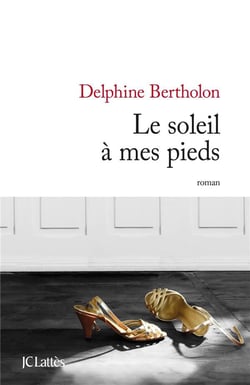 Le soleil à mes pieds