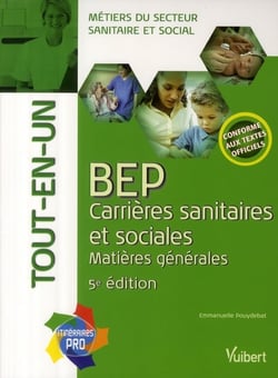 Bep carrières sanitaires et sociales - matières générales - tout-en-un (5e édition)
