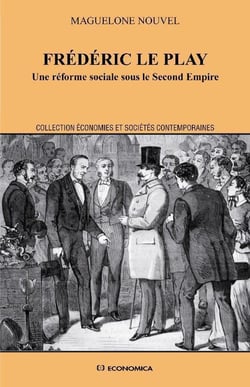 Frédéric le Play - une réforme sociale sous le second empire
