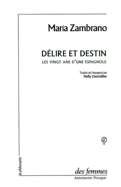 Délire et destin - les vingt ans d'une espagnole
