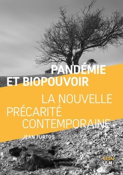 Pandémie et biopouvoir - la nouvelle précarité contemporaine