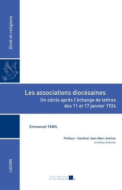 Les associations diocésaines : Un siècle après l'échange de lettres des 11 et 17 ?janvier 1924