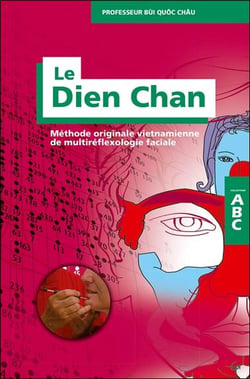 ABC du dien chan - méthode originale vietnamienne de multiréflexologie faciale