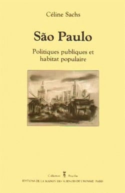 São Paulo : Politiques publiques et habitat populaire