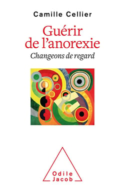 Guérir de l'anorexie : changeons de regard