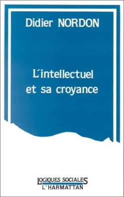 L'intellectuel et sa croyance