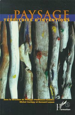 Le paysage territoire d'intentions