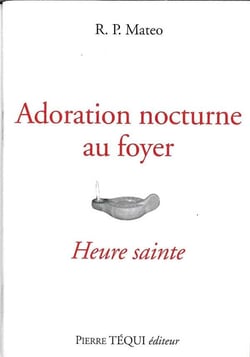 Adoration nocturne au foyer : Heure sainte