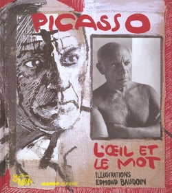 Picasso l'oeil et le mot